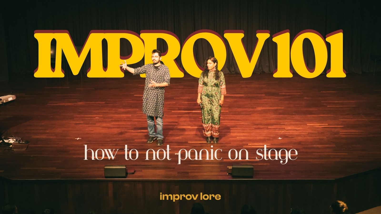 Improv 101: How Not to Panic on Stage | Workshop by Improv Lore