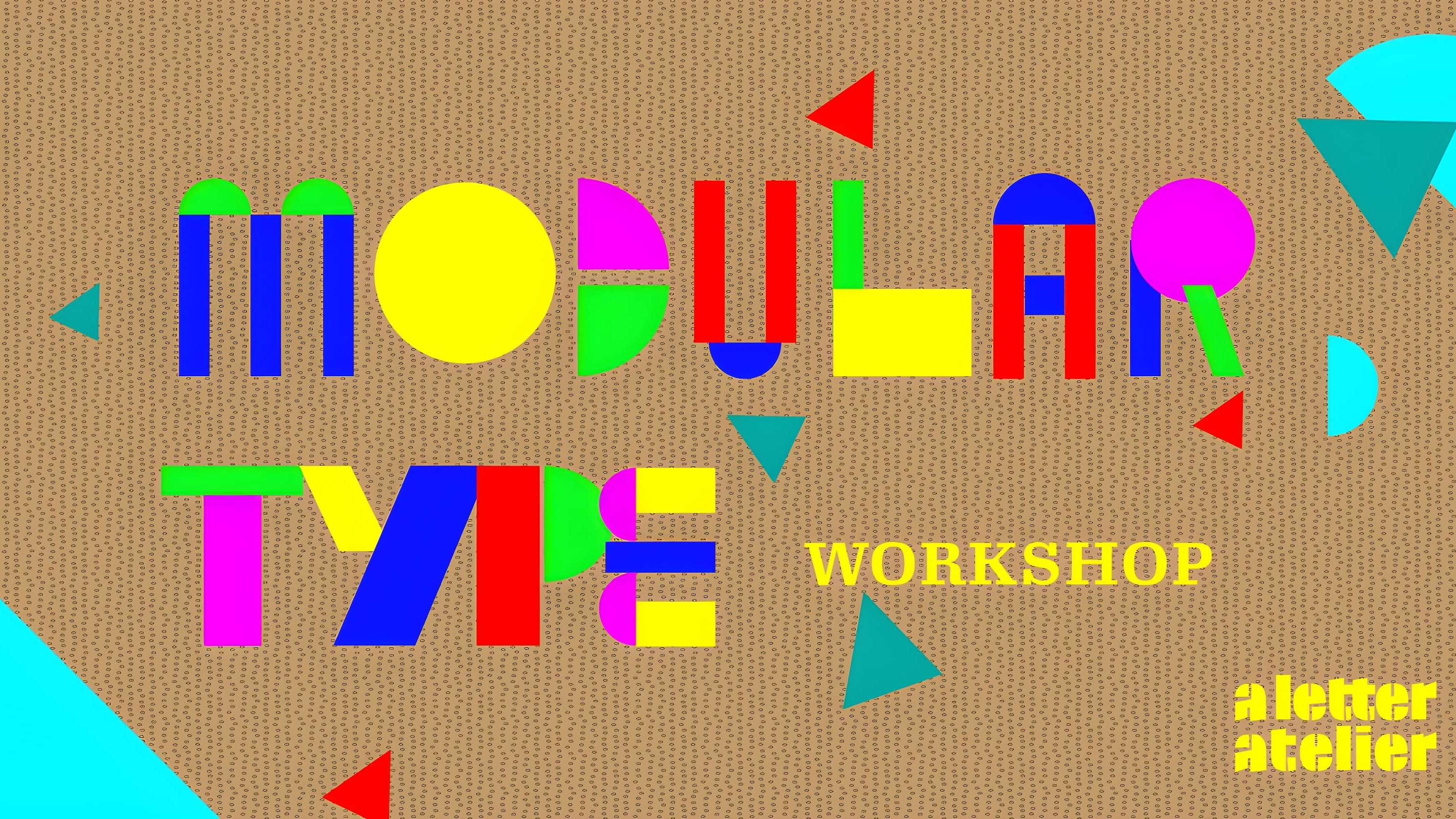 Modular Type Workshop by A Letter Atelier